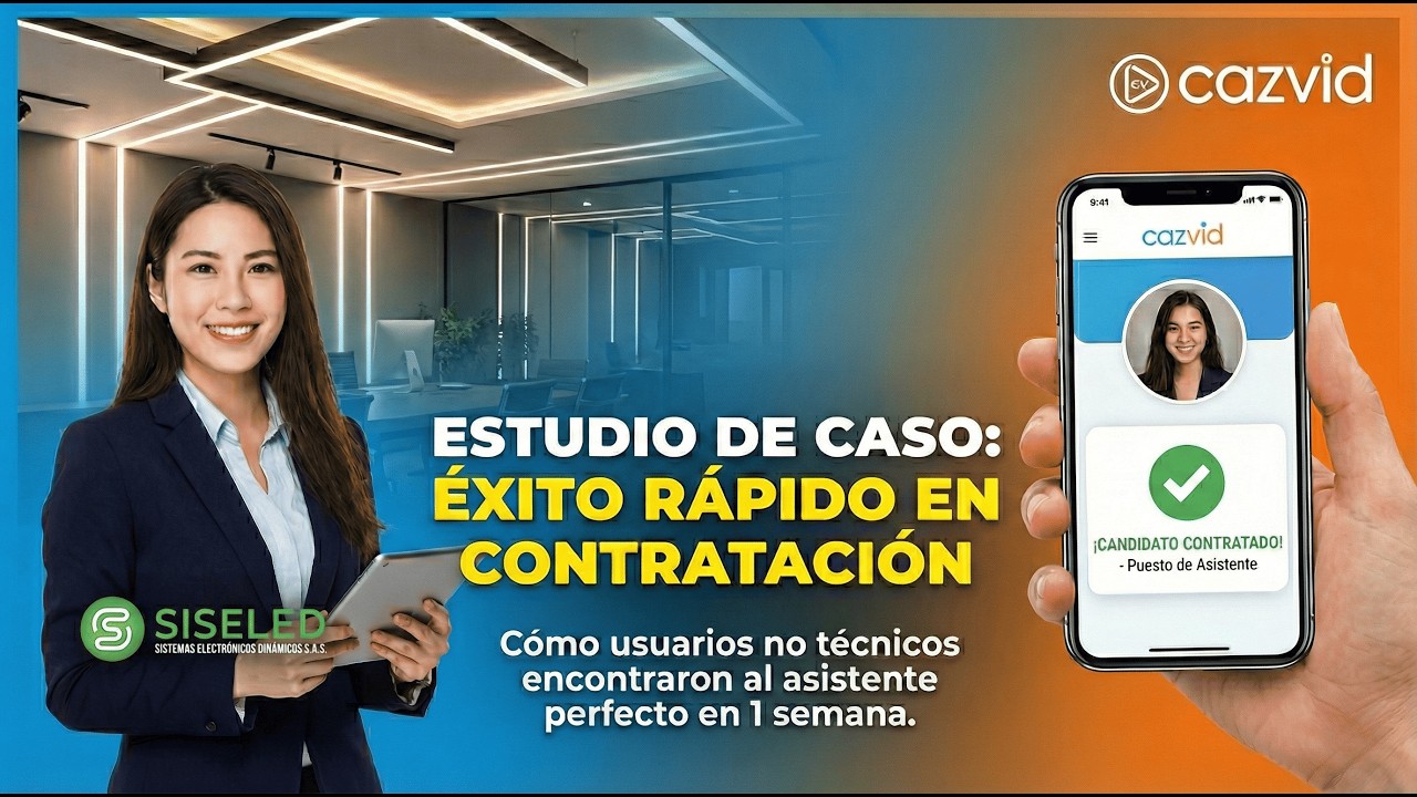 Contratación rápida y confiable: Cómo Siseled contrató a su asistente en una semana usando Cazvid