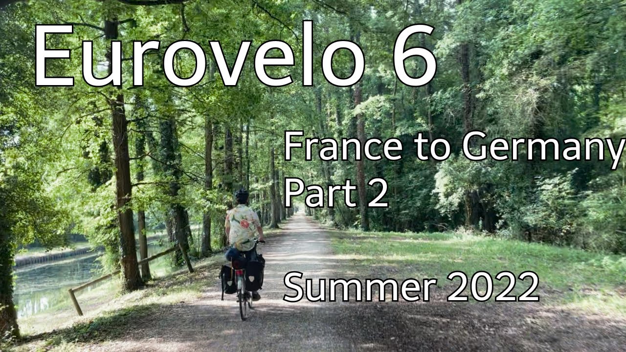 Castles along the Loire, Eurovelo 6 in 2022 (part 2)
