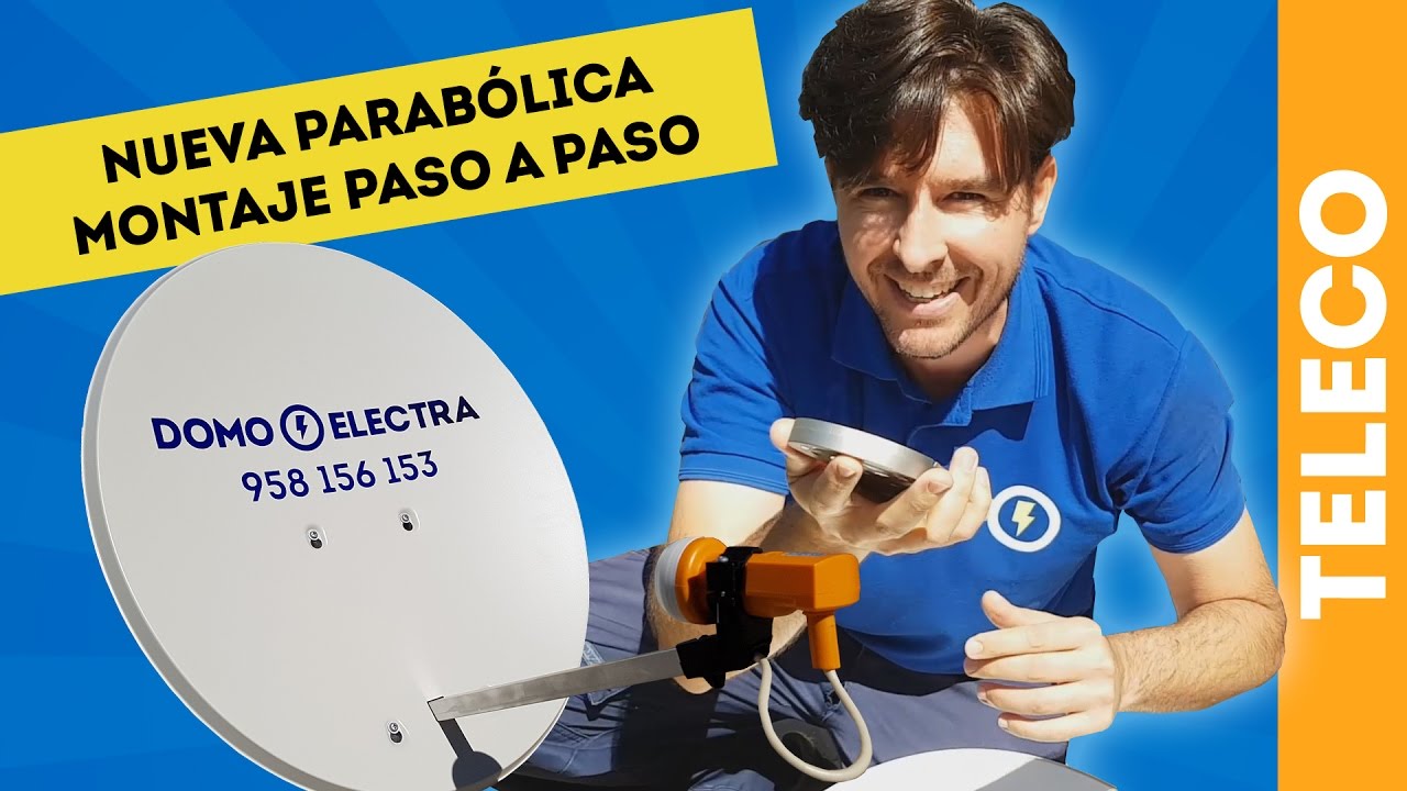 NUEVA PARABÓLICA TELEVÉS MONTAJE PASO A PASO ANTENISTA