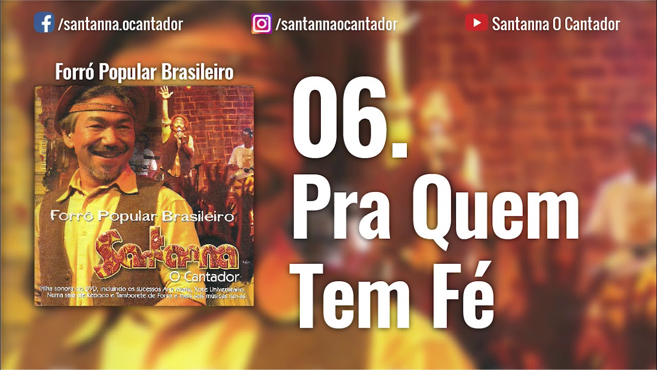 Santanna O Cantador - 06. Pra Quem Tem F&eacute;