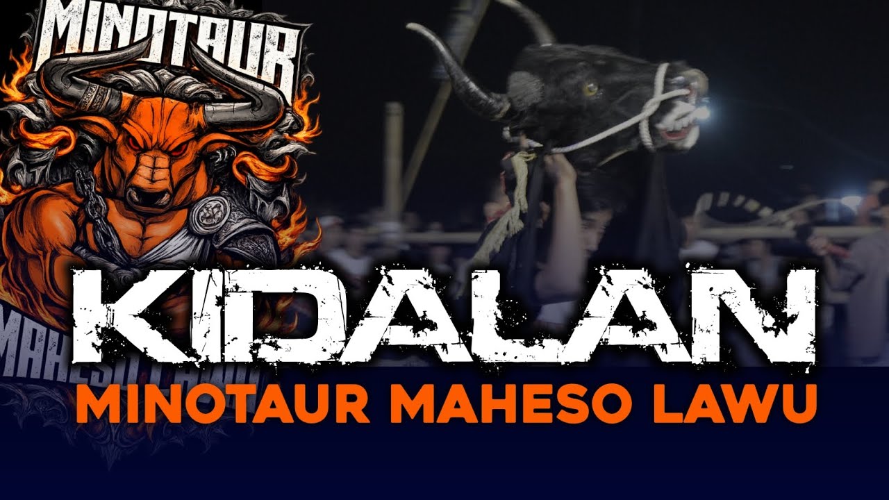 DJ KIDALAN MINOTAUR MAHESO LAWU ‼️