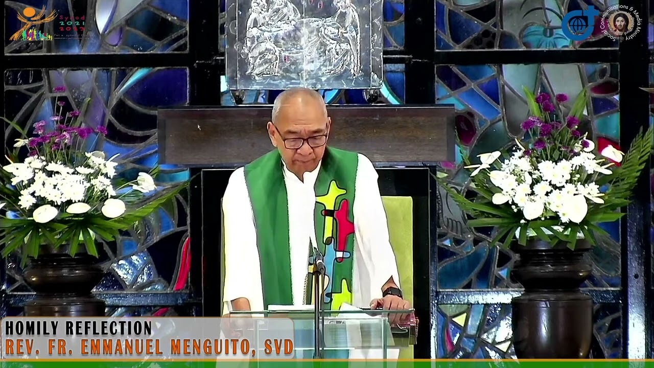 Homily By Fr. Emmanuel Menguito, SVD- November 7 2022  / Monday 32nd Week in Ordinary Time