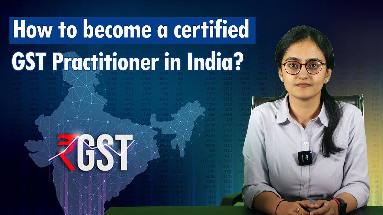 Who is a GST Practitioner?| How to become a certified GST Practitioner in India?| Enterslice