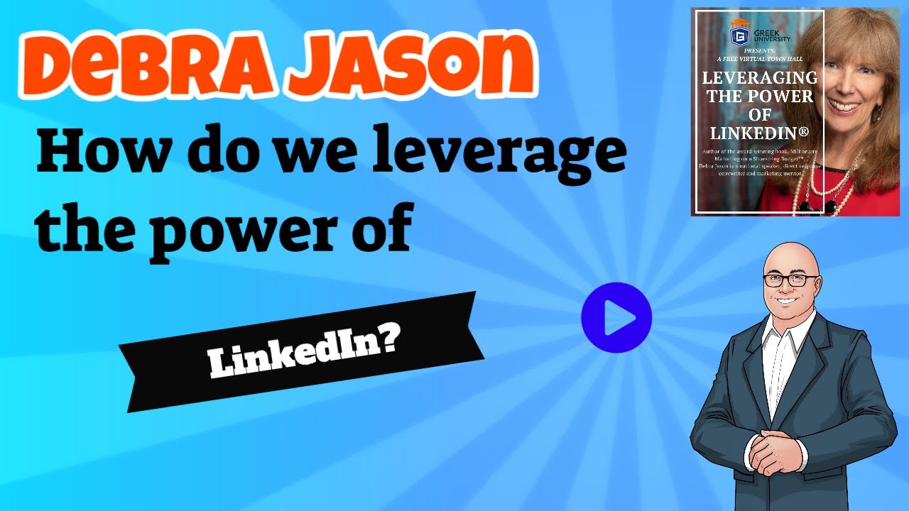 Debra Jason: How do we leverage the power of LinkedIn?