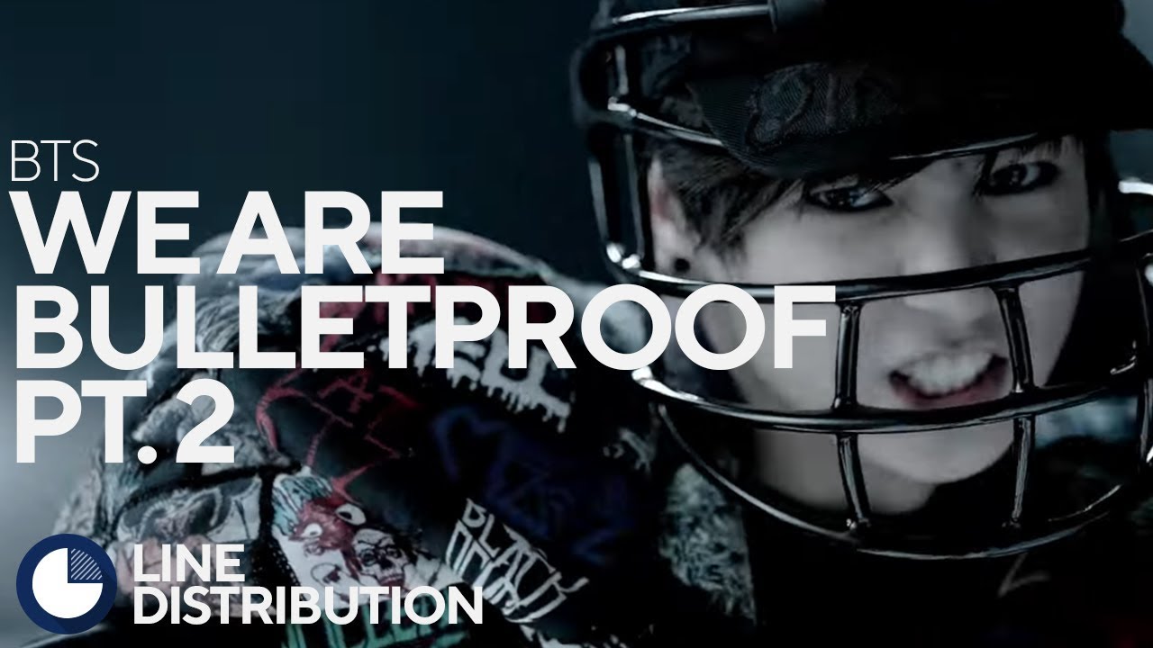 BTS - We Are Bulletproof Pt.2(Line Distribution)