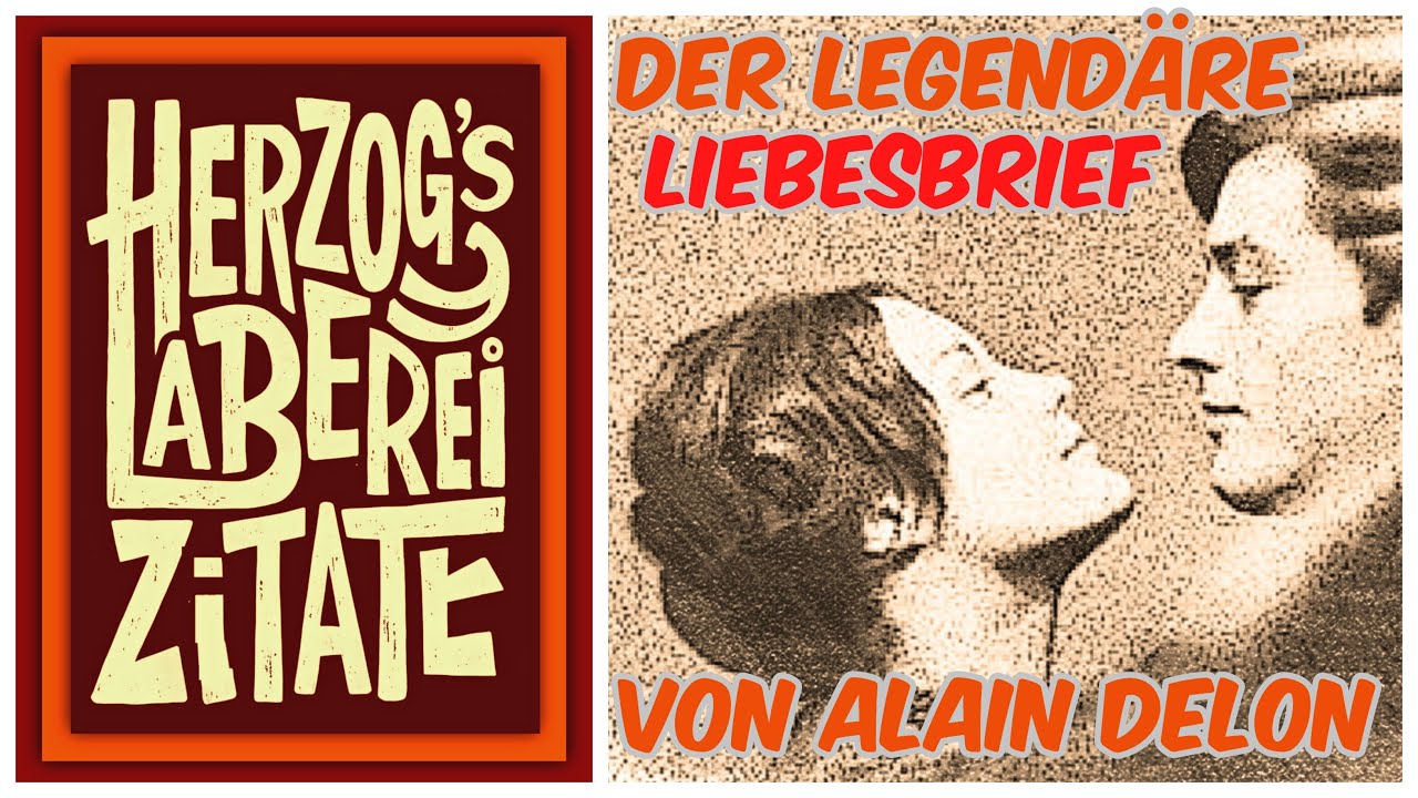 Herzog`s Laberei - Der legendäre Liebesbrief von Alain Delon
