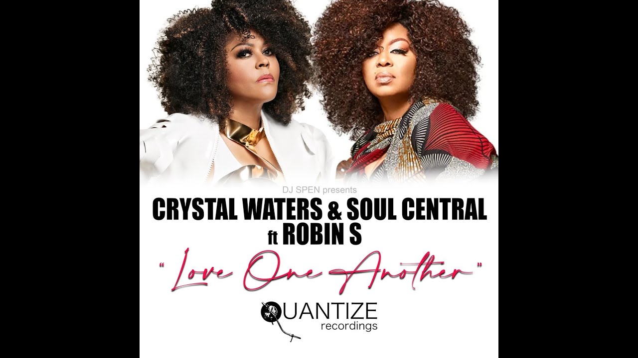 Crystal Waters & Soul Central feat. Robin S - Love One Another (CRACKAZAT MANA's Vocal Dub)