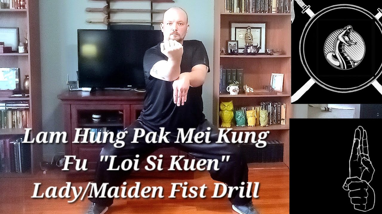 Pak Mei Kung Fu | Loi Si Kuen Drill (Lady/Maiden Fist Form)