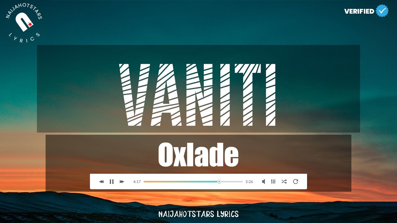 Oxlade - Vaniti (Lyrics)