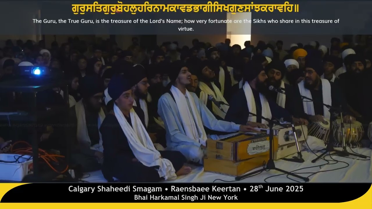 Bhai Harkamal Singh Ji New York - Calgary Shaheedi Smagam, Raensbaee Keertan - 28/06/2025