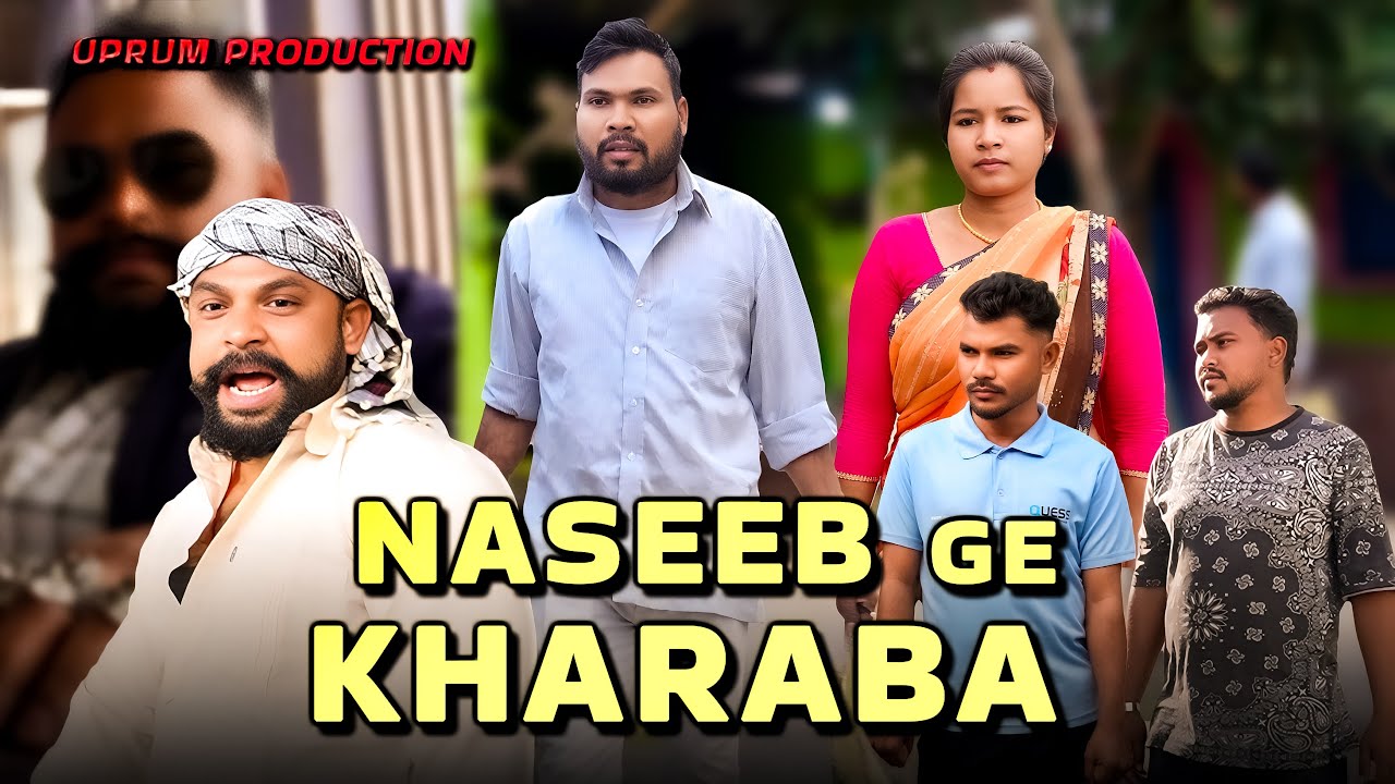 NASEEB GE KHARABA | NEW HO SHORT FILM 2025| NIMAN PURTY,SUNITA DEOGAM,BHASISHT|HO SHORT MOVIE 2025|