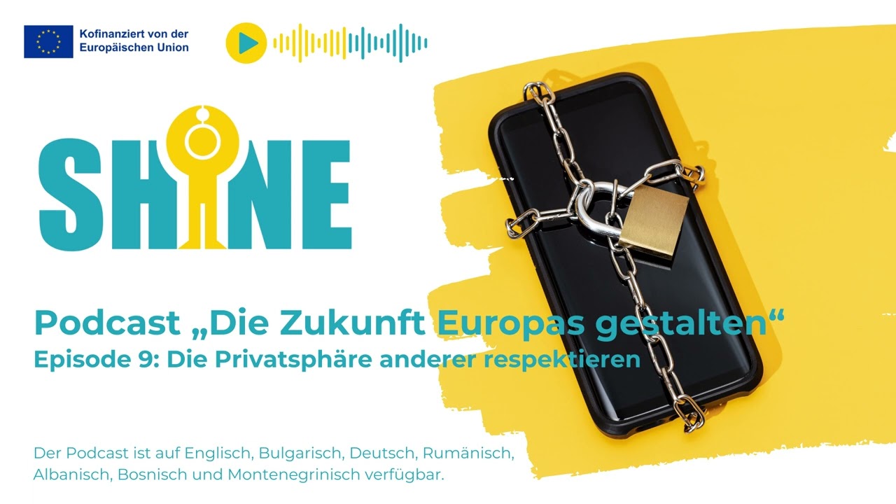 SHINE Podcast E9 Die Privatsphäre anderer respektieren