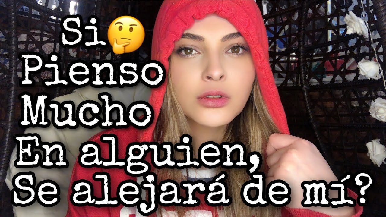 CUANDO PIENSAS CONSTANTEMENTE EN ALGUIEN, ESE ALGUIEN TAMBIÉN PIENSA EN TI?