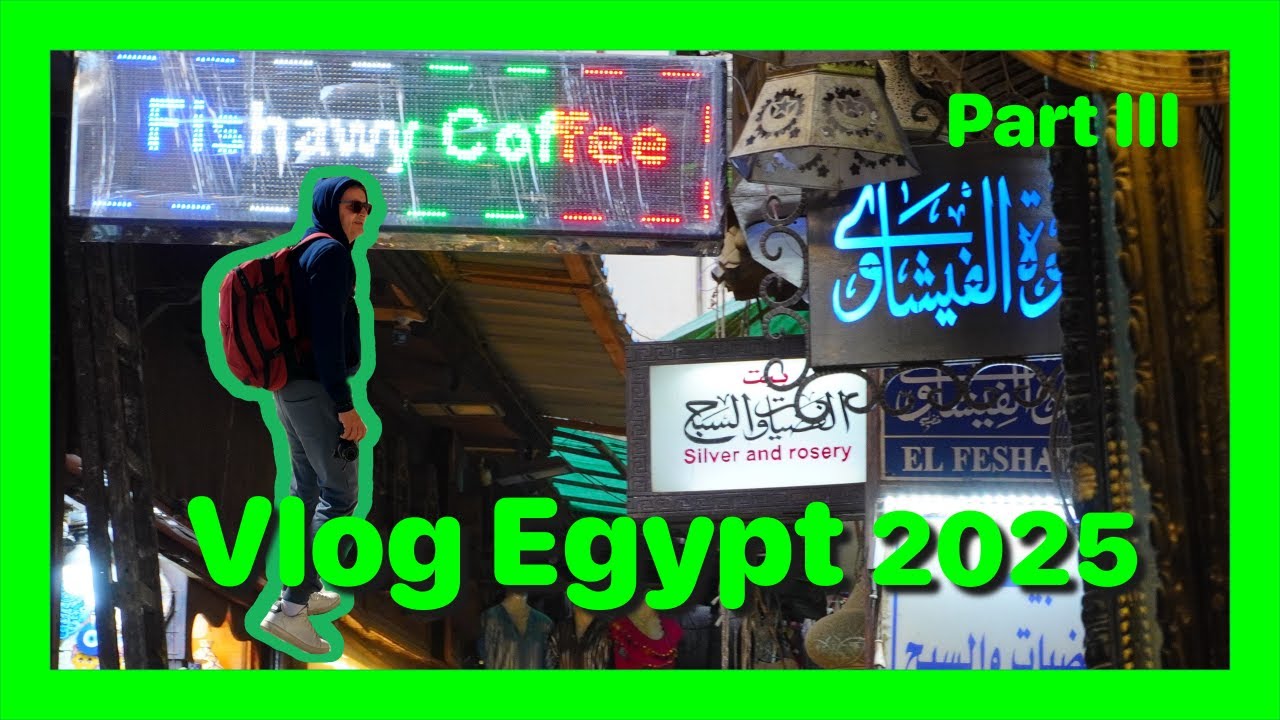 Vlog Egypt, December 2025, Part III - Khan Al-Kalili, al Azhar