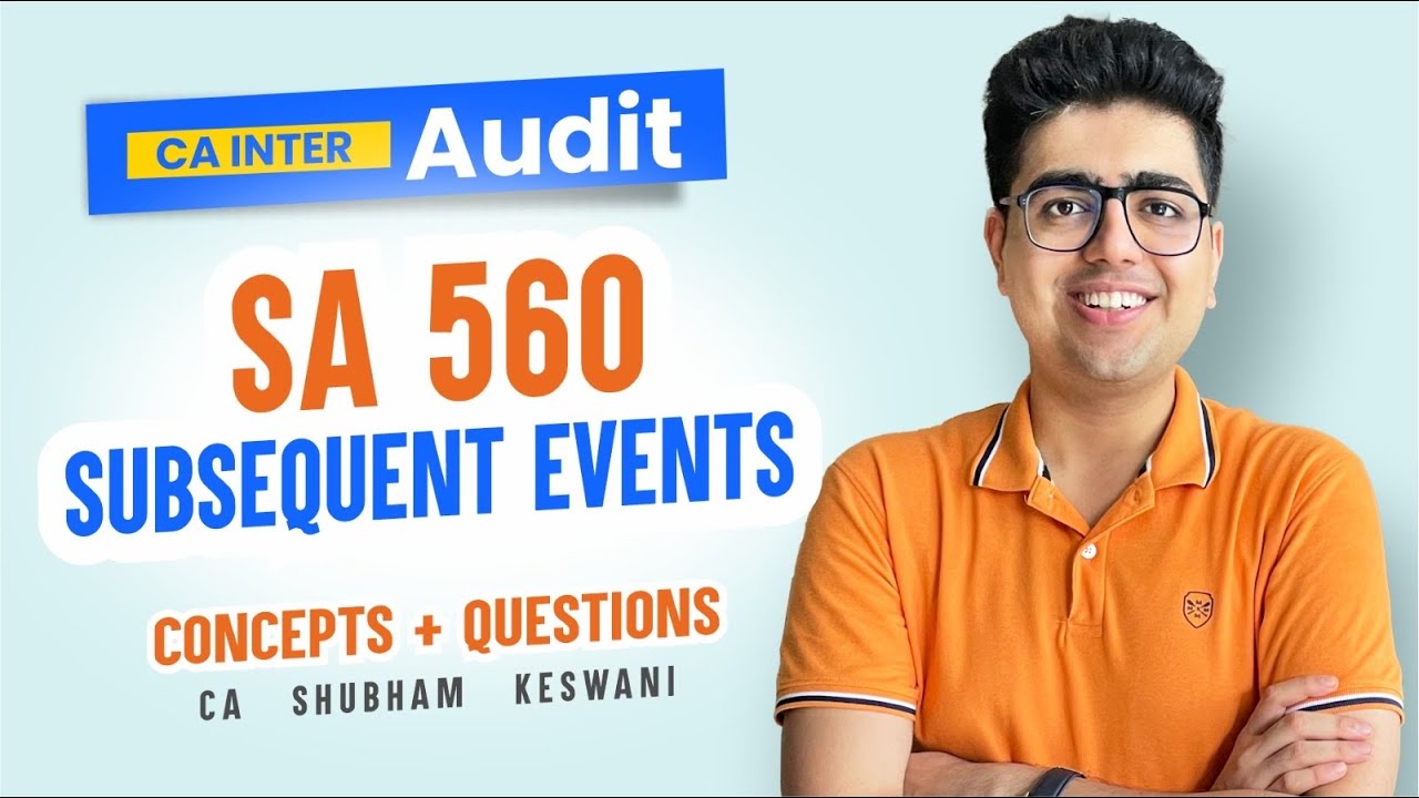 SA 560 Revision | CA Inter Audit | CA Shubham Keswani (AIR 8)