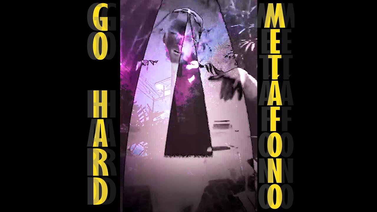 Metafono - Go Hard