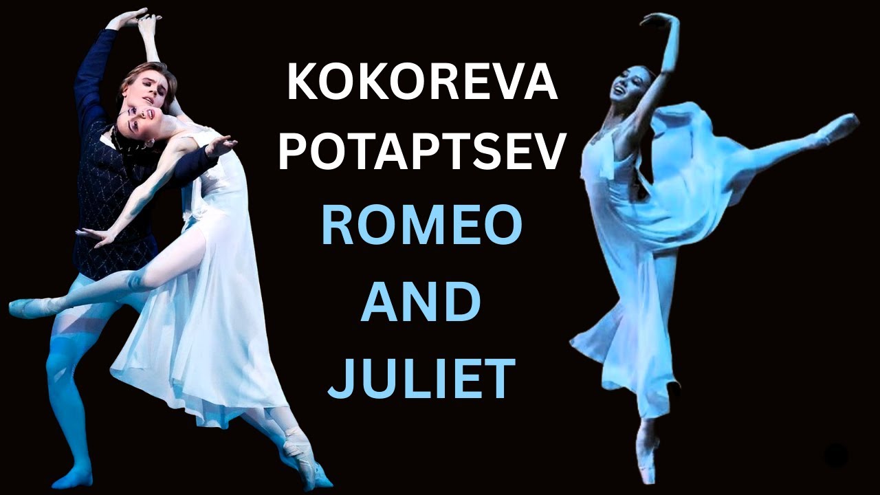 Romeo & Juliet Elizaveta Kokoreva & Daniil Potaptsev Bolshoi Ballet 2024