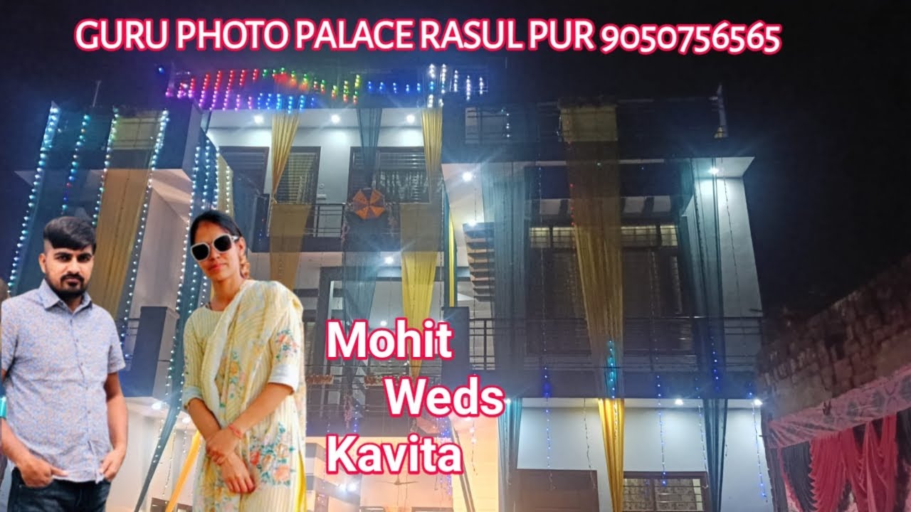 Mohit🌹Weds🌹Kavita 27/01/2026 ~ Guru Photo Palace Rasul Pur ~ 9050756565