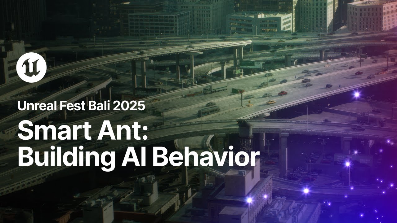 Smart Ant: Building AI Behavior with State Tree and Smart Objects | Unreal Fest Bali 2025