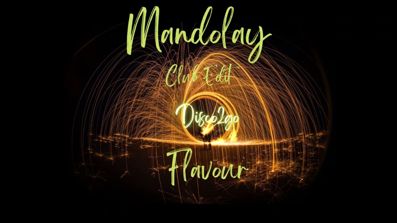 Flavour - Mandolay (Club Edit)