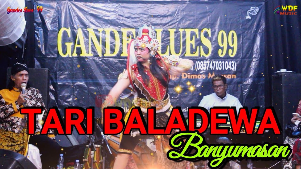 TARI BALADEWA BANYUMASAN - LITTA ACIL GANDES LUES 99 WDF MUSIC PENTAS DI CILACAP