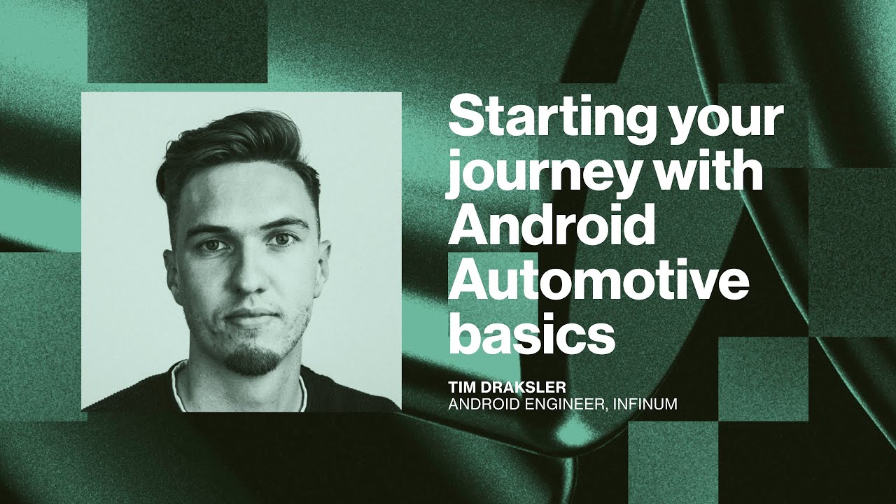 Starting your journey with Android Automotive basics by Tim Draksler