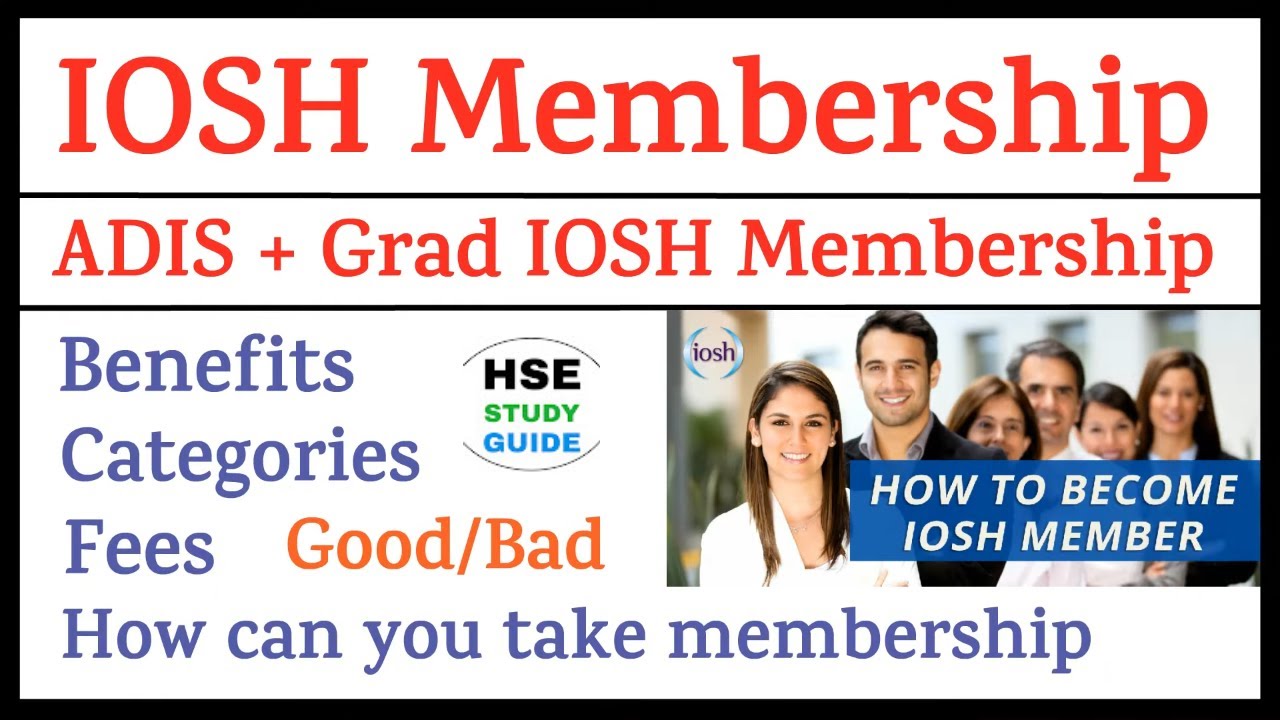 ADIS GradIOSH Membership || IOSH Membership || IOSH Membership Benefits/Categories/How To Apply/Get