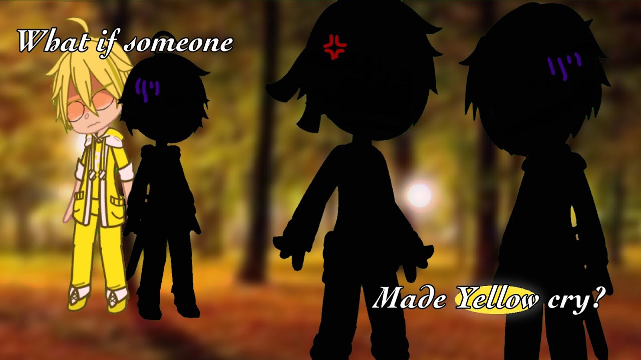 What if someone made Yellow cry? || AVM&AVA || Requested by @puikuanchin8767 ||