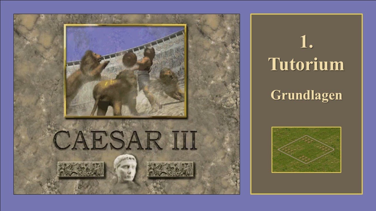 CAESAR III | Tutorium 01| GRUNDLAGEN