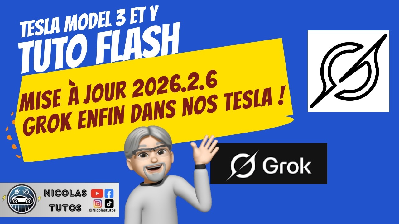 Tuto Flash Tesla Model 3 et Y : Mise à jour 2026.2.6 Grok enfin sur nos Tesla!