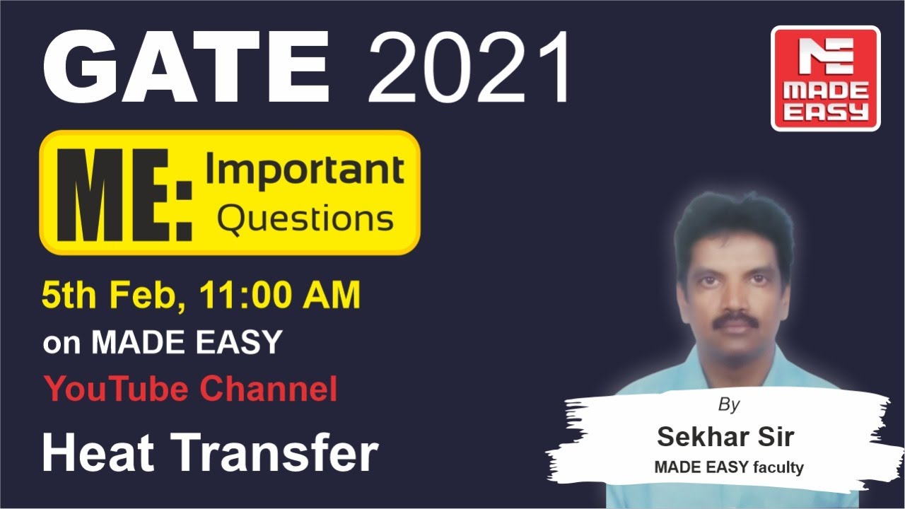 Important Questions | GATE 2021 | ME | Heat Transfer | By Sekhar Sir MADE EASY faculty