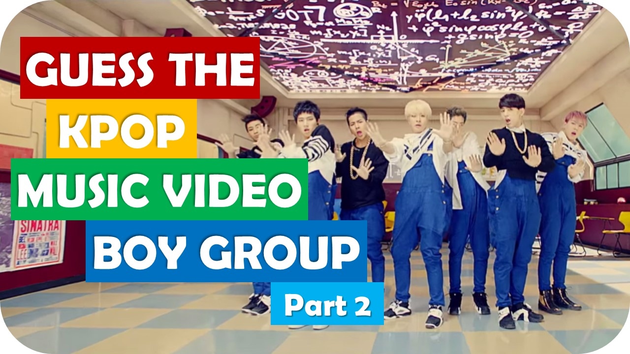 Guess the Kpop Music Video by its Screenshot: Boy Group Edition (part 2)