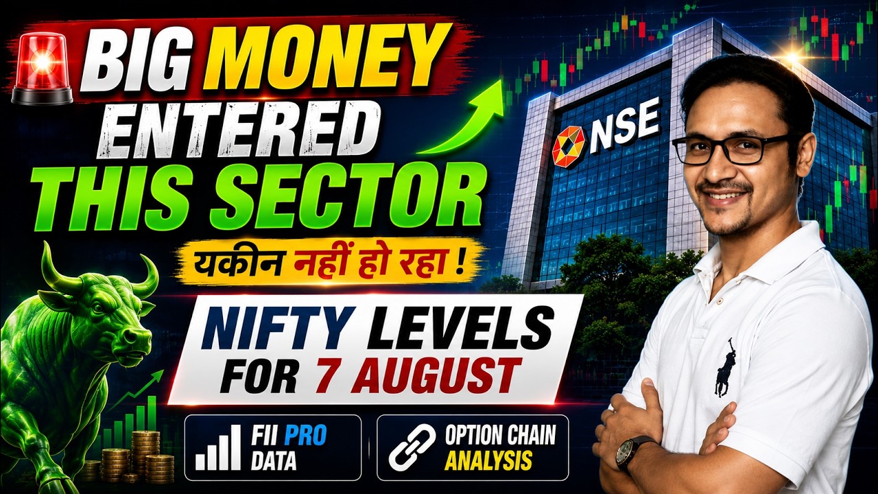🚨 Big Money Entered This Sector!😱 Nifty Levels For 7 August | FII PRO Data