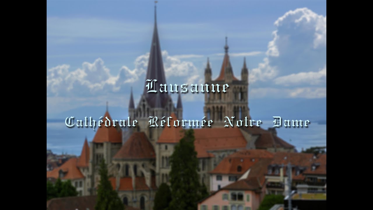 Sonnerie cloches : Lausanne (CH-VD) - Cathédrale Notre Dame - Plénum ᴴᴰ