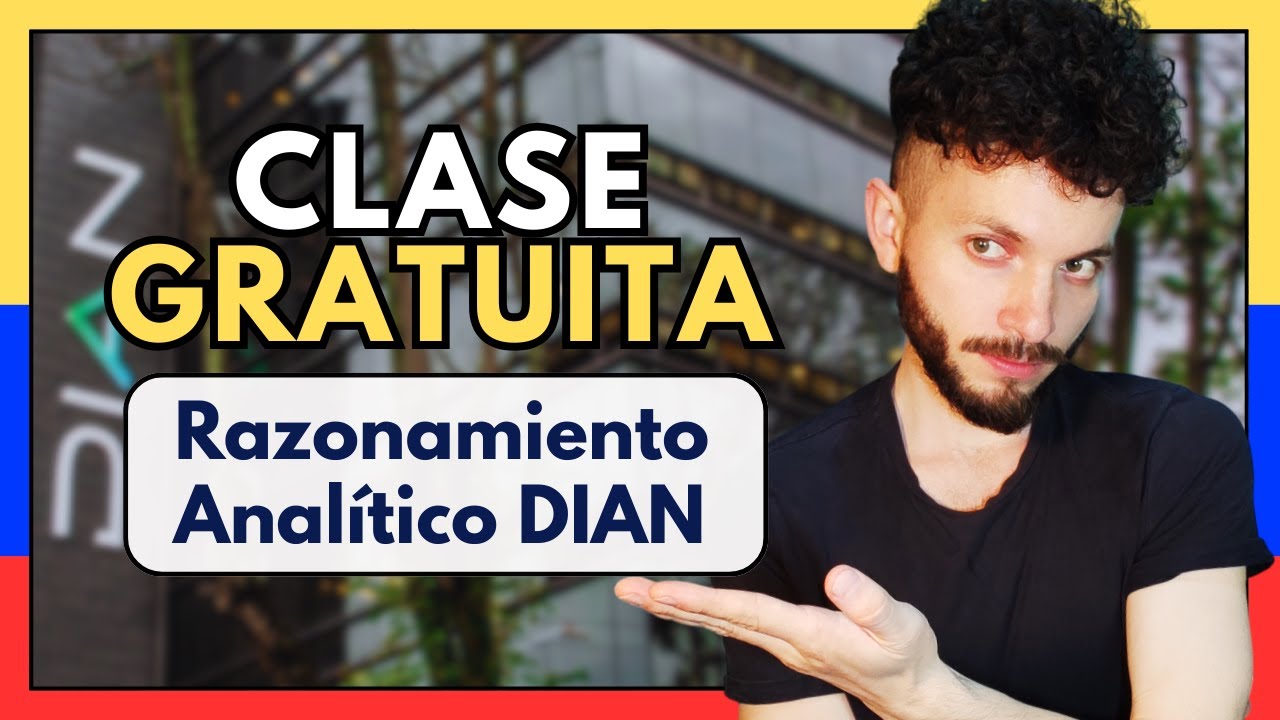 Clase GRATIS de Razonamiento Analítico para GANAR un EMPLEO en la DIAN