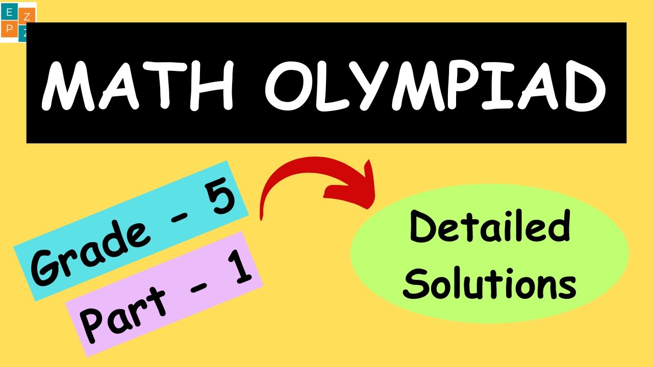 GRADE 5  PART 1 || MATH OLYMPIAD QUESTIONS  || WITH COMPLETE SOLUTIONS | MOEMS | IJMO | NOETIC | IMO