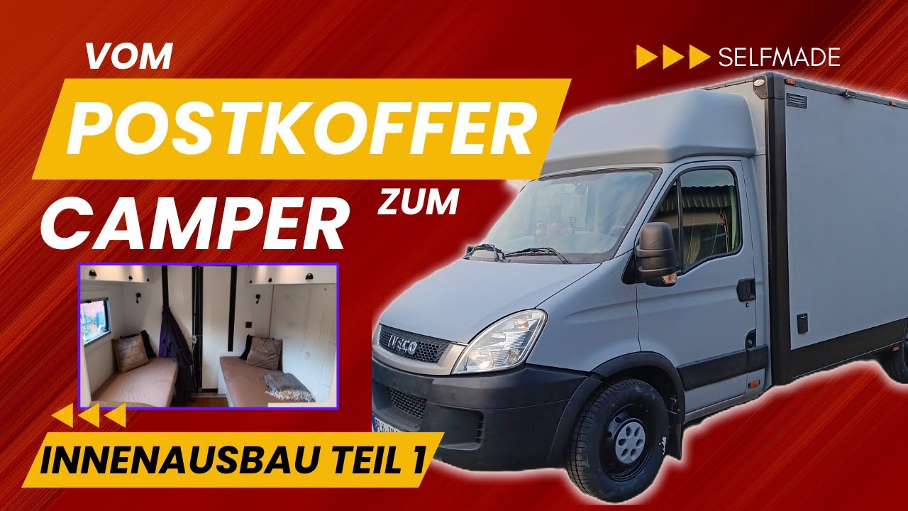 Vom Postkoffer zum Camper / Innenausbau Teil 1