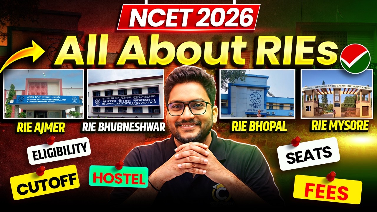 NCET 2026 | All About RIEs🔥 RIE Ajmer, BBSR, Bhopal, Mysore | Eligibility, Cutoff, Seats, Fees ✅