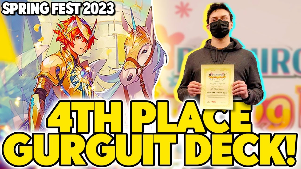 4TH PLACE GURGUIT DECK! (Gold Paladin) | Spring Fest 2023 | Cardfight!! Vanguard