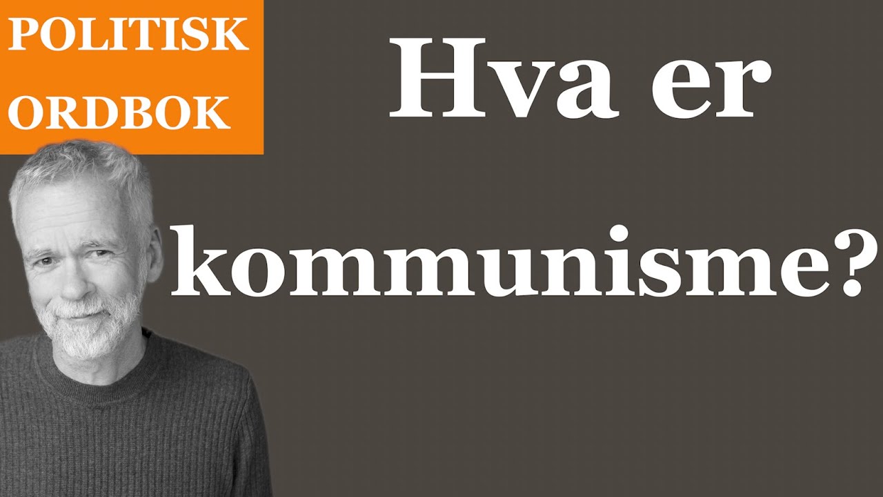 Hva er kommunisme?
