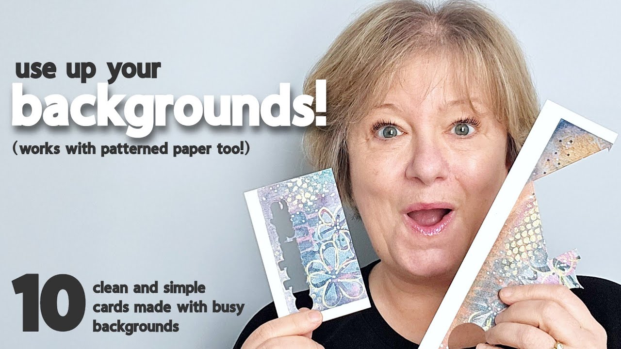 Use your busy backgrounds (and patterned paper!) to make Clean and Simple cards!