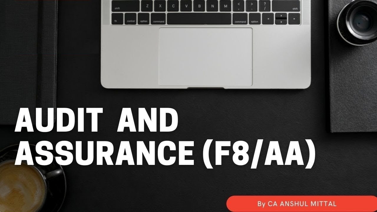 ACCA F8-AA - Audit and Assurance - Chapter 8 - Systems and controls (Part 1)