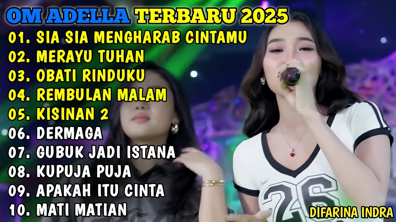 SIA SIA MENGHARAP CINTAMU - MERAYU TUHAN - OBATI RINDUKU - REMBULAN MALAM🎵OM ADELLA TERBARU 2025