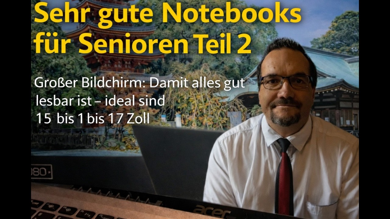 Gut geeignete Notebooks für Senioren Teil 2
