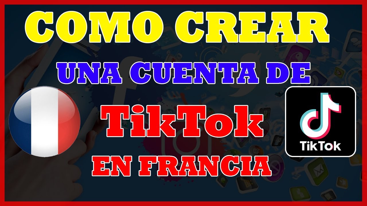 Como CREAR una CUENTA TIKTOK en FRANCIA | Tutorial