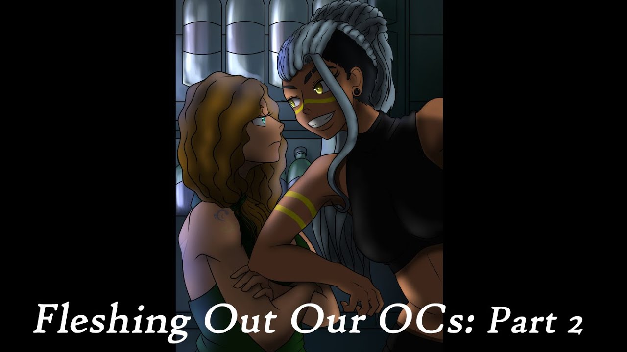 Fleshing Out Our OCs: Part 2