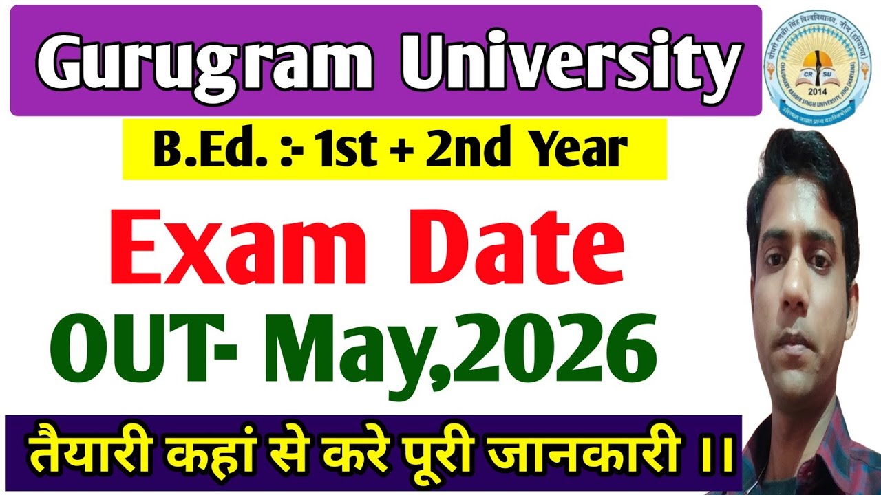 Gurugram University Exam Datesheet Out || B.Ed. 1st Year, 2nd Year, Mission One Way