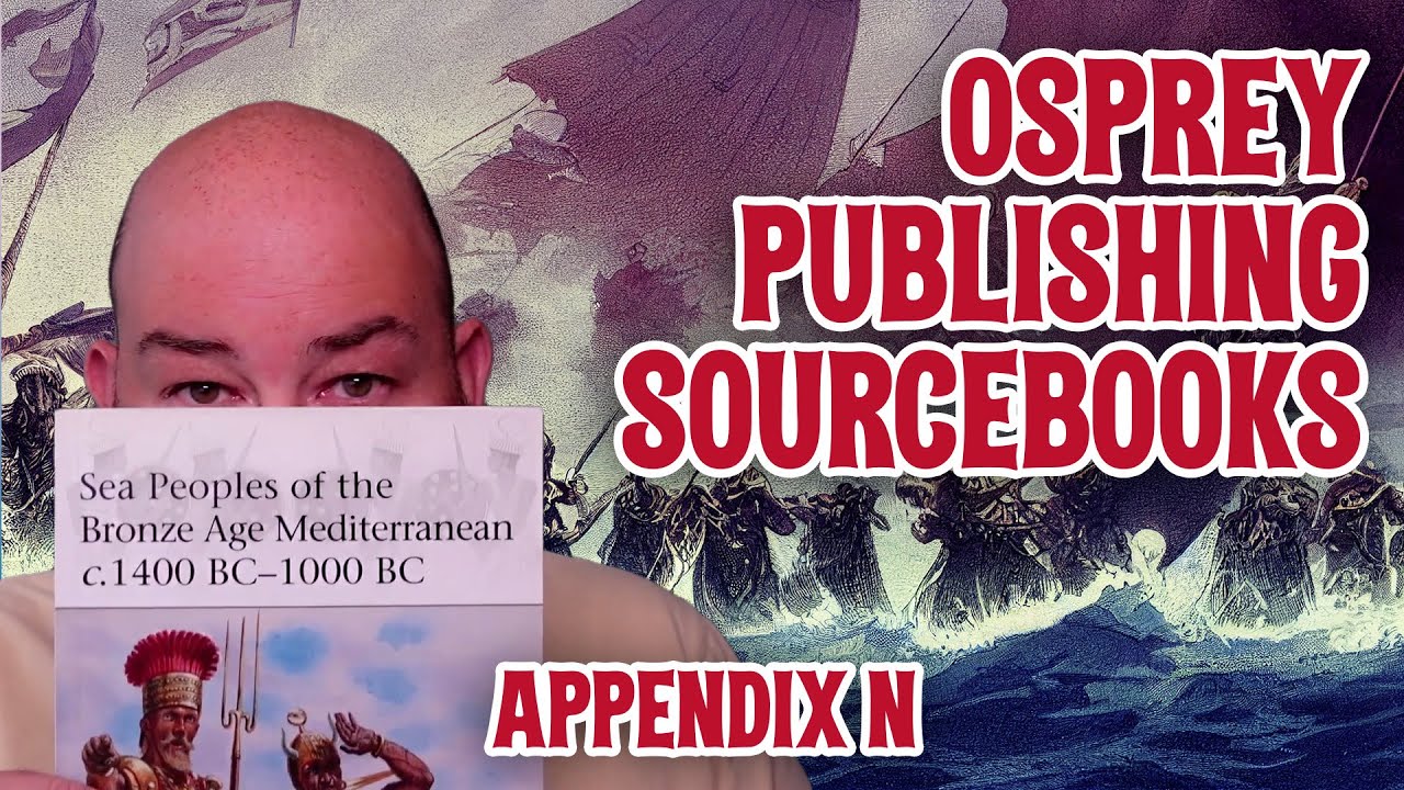 Appendix N: Osprey Publishing Sourcebooks