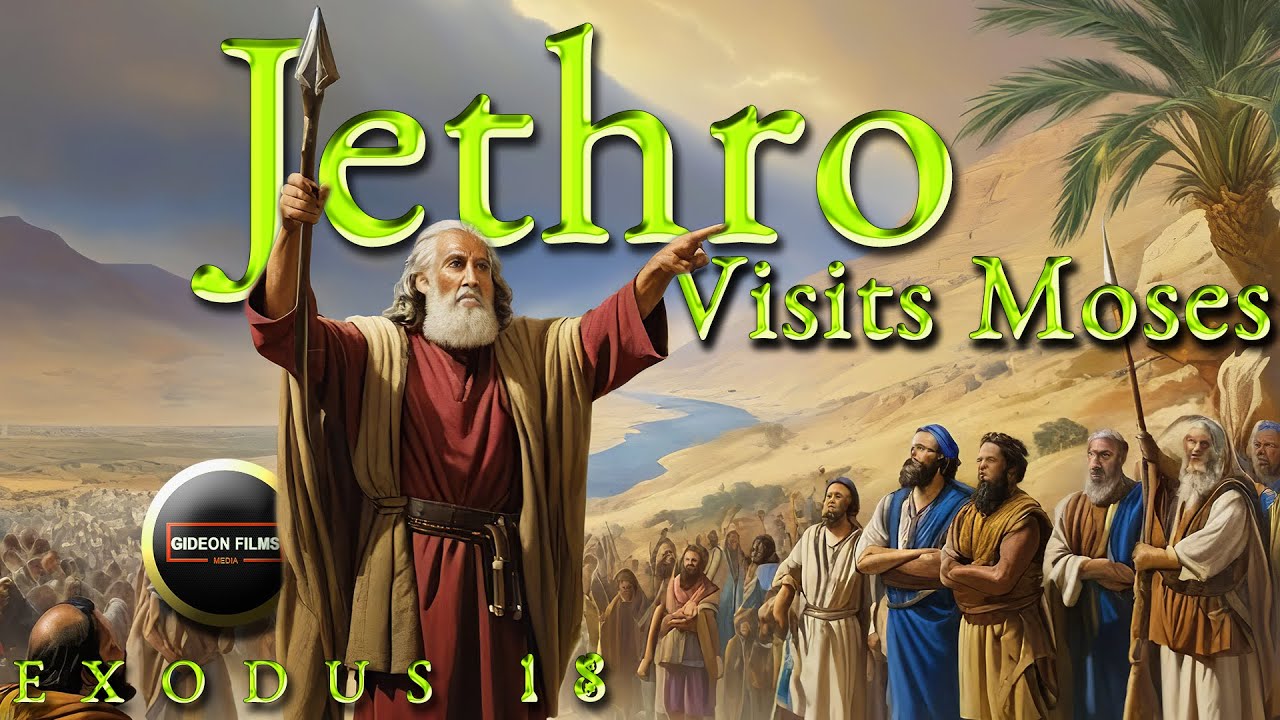 Jethro Visits Moses | Exodus 18 | Jethro Bible Story | Father-in-law of Moses | Zipporah | Aaron