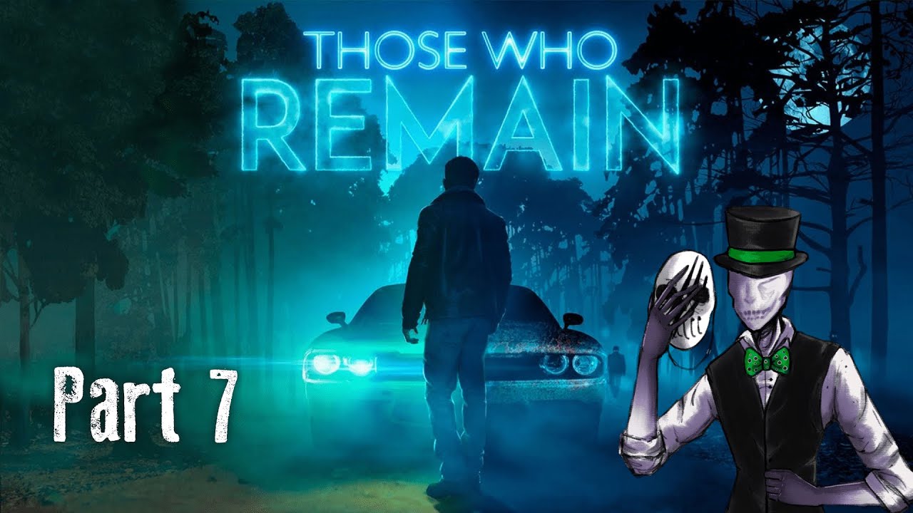 Mr. Creeps Plays: Those Who Remain [Part 7]